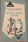 Diez cuentos policiales argentinos by Rodolfo Walsh