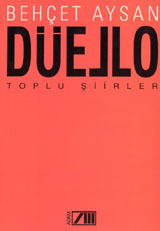 Düello - Toplu Şiirler
