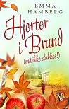 Hjerter i brand by Emma Hamberg
