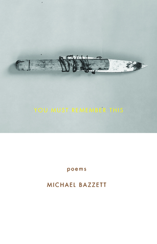 You Must Remember This: Poems (Paperback)