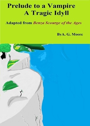 Prelude to a Vampire: A Tragic Idyll