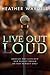 Live Out Loud (Toronto #6)