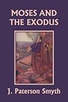Moses and the Exodus Moses and the Exodus
