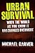 Urban Survival: When the Wo...