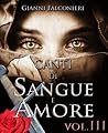 Canti di Sangue e Amore Vol.3: (La Luce del Kalas)