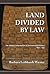 Land Divided by Law by Barbara Leibhardt Wester
