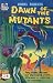 Dawn of the Mutants
