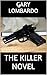 The Killer Novel