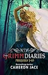 The Grimm Diaries Prequels 7- 10 by Cameron Jace