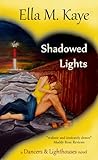 Shadowed Lights