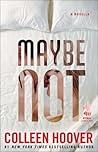 Maybe Not by Colleen Hoover