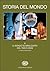 Storia del mondo. 6: Il mondo globalizzato. Dal 1945 a oggi