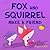 Fox and Squirrel Make a Friend