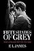 Fifty Shades of Grey by E.L. James