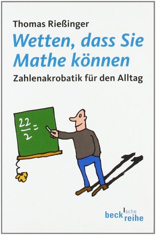 Wetten, dass Sie Mathe können by Thomas Rießinger