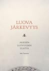 Luova järkevyys - Arkisen luovuuden ylistys by Saku Tuominen