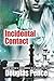 Incidental Contact by Douglas C. Pence