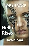 Hella Rises (Dawnland Book #3) Hella Rises (Dawnland Book #3)