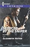 Seduced by the Sniper by Elizabeth Heiter