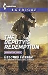 The Deputy's Redemption by Delores Fossen