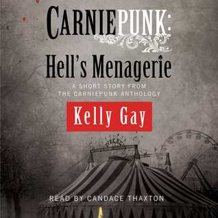 Carniepunk: Hell's Menagerie (Charlie Madigan #4.5)