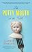 The Potty Mouth at the Table by Laurie Notaro