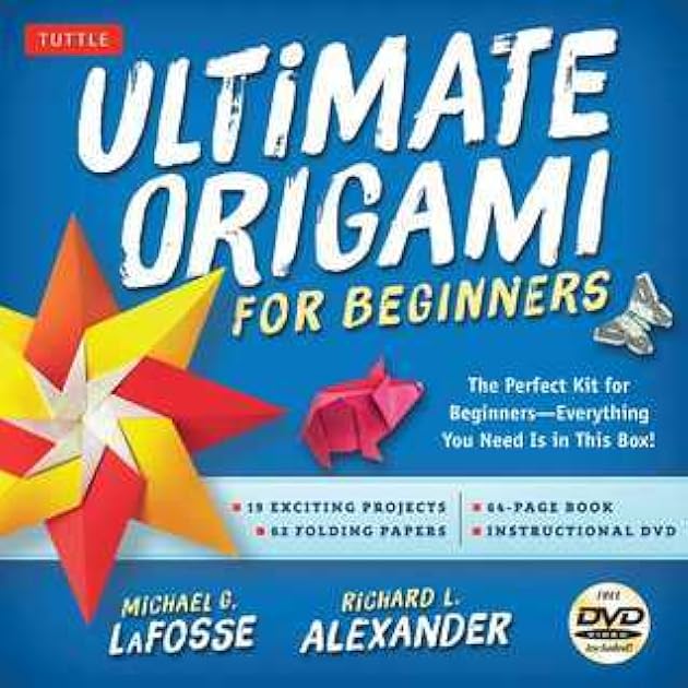 Ultimate Origami for Beginners Kit: The Perfect Kit for Beginners-Everything you Need is in This Box!: Kit Includes Origami Book, 19 Projects, 62 Origami Papers & Video Instructions