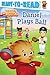 Daniel Plays Ball: Ready-to-Read Pre-Level 1 (Daniel Tiger's Neighborhood)
