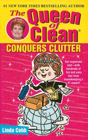 The Queen of Clean Conquers Clutter (Paperback)
