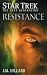 Resistance (Star Trek: The Next Generation - The Second Decade #2)