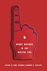 Sport History in the Digital Era by Gary Osmond