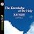 The Knowledge of the Holy by Tozer The Knowledge of the Holy by Tozer