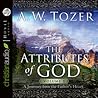 The Attributes of God Vol. 1 by A.W. Tozer