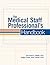The Medical Staff Professional's Handbook