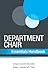 Department Chair Essentials Handbook by Richard A. Sheff