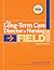 The Long-Term Care Director of Nursing Field Guide by Barbara Acello