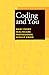 Coding and You: What Every ...
