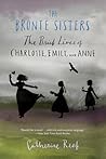 The Brontë Sisters by Catherine Reef