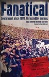 Fanatical!: Ever Present Since 1968: An Incredible Journey