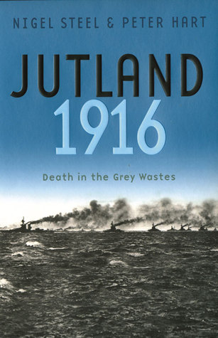 Jutland 1916: Death in the Grey Wastes (Paperback)