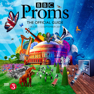 BBC Proms 2014: The Official Guide