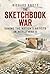 The Sketchbook War: Saving the Nation's Artist in World War II