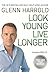 Look Young, Live Longer