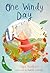 One Windy Day by Pippa Goodhart