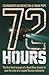 72 Hours