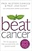 Beat Cancer: The 10-Step Pl...