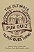 Ultimate Pub Quiz Book: Mor...