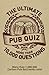 Ultimate Pub Quiz Book by Roy Preston