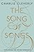The Song of Songs by Charlie Cleverly