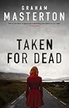 Taken for Dead by Graham Masterton